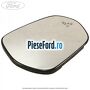 Geam oglinda dreapta cu incalzire si BLIS Ford Fiesta 2017-2023 1.0 EcoBoost mHEV 125 cp B7JA, B7JB, B7JC Hybrid
