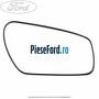 Geam oglinda dreapta fara incalzire Ford C-Max 2007-2011 1.6 TDCi 109 cp G8DA, G8DB, G8DD diesel