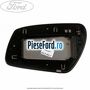 Geam oglinda dreapta fara incalzire Ford Fiesta 2002-2005 1.6 TDCi 90 cp HHJA, HHJB diesel
