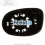 Geam oglinda dreapta fara incalzire Ford Ka 2009-2016 1.2 69 cp 169A4000, FP4 benzina