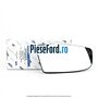 Geam oglinda dreapta inferior Ford Transit 2014-2018 2.0 EcoBlue RWD 130 cp BKRA, YMHA, YMR6 diesel