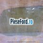 Geam usa spate stanga verde, 5 usi combi Ford Focus 2004-2007 1.6 TDCi 109 cp G8DA, G8DB, G8DD, G8DE, G8DF diesel