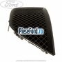 Grila bara fata dreapta an 10/2010-12/2014 Ford Mondeo 2008-2014 2.0 TDCi 140 cp QXBA, QXBB, UFBA, UFBB diesel