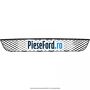 Grila bara fata mijloc Ford Fiesta 2005-2008 1.4 16V 80 cp FXJA, FXJB benzina