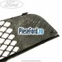 Grila bara fata mijloc Ford Fiesta 2005-2008 1.4 TDCi 68 cp N4JB diesel