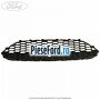 Grila bara fata mijloc tip fagure EDGE Ford Fiesta 2013-2017 1.0 Sport 140 cp YYJA, YYJB benzina
