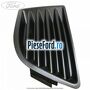 Grila fara proiector stanga 11/2003-08/2006 Ford Galaxy 2000-2006 1.9 TDI 150 cp BTB diesel