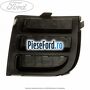 Grila proiector dreapta, fara locas proiector an 11/2005-06/2012 Ford Fusion 1.3 60 cp BAJA benzina
