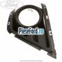 Grila proiector dreapta model ST Ford Focus 2004-2007 2.5 ST 225 cp HYDA benzina