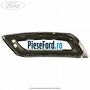Grila proiector stanga negru Ford Mondeo 2014-2018 2.5 149 cp S7CB benzina