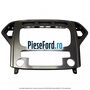 Grila unitate multimedia model cu climatronic metal grey an 03/2008-09/2010 Ford Mondeo 2008-2014 1.6 Ti 120 cp KGBA benzina