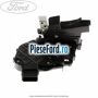 Incuietoare usa dreapta fata Ford Mondeo 2008-2014 1.6 EcoBoost 160 cp JTBA, JTBB benzina