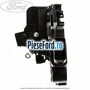 Incuietoare usa dreapta spate model fara butuc Ford Focus C-Max 2003-2007 1.6 TDCi 109 cp G8DA, G8DB, G8DD, G8DE, G8DF diesel