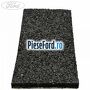 Insonorizant compartiment roata rezerva Ford Focus 2008-2011 1.8 TDCi 115 cp KKDA diesel