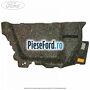 Insonorizant interior aripa spate stanga berlina Ford Focus 2014-2018 1.6 Ti 105 cp IQDA, IQDB, IQDC benzina