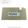 Insonorizant interior podea spre spate Ford Focus 2011-2014 2.0 ST 250 cp R9DA, R9DB, R9DC, R9DD benzina