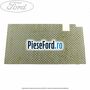 Insonorizant interior podea spre spate Ford Focus 2014-2018 1.0 EcoBoost 100 cp M2DA, M2DB, M2DC, SFDA, SFDB benzina