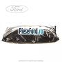 Insonorizant panou superior Ford C-Max 2011-2015 1.6 EcoBoost 150 cp JQDA, JQDB benzina
