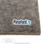 Insonorizant plafon spre fata Ford Fiesta 2013-2017 1.5 TDCi 100 cp XUJH diesel