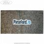Insonorizant plafon spre fata Ford Fiesta 2013-2017 1.6 ST 182 cp JTJA, JTJB benzina