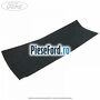 Insonorizant sezut scaun fata Ford Fiesta 2013-2017 1.0 EcoBoost 100 cp SFJA, SFJB, SFJC, SFJD benzina