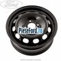 Janta tabla 15 inch Ford EcoSport 2013-2018 1.5 Ti 140 cp UEJB, UEJE benzina