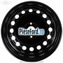 Janta tabla 17 inch Ford Fiesta 2017-2023 1.5 TDCi 85 cp XUJC, XUJD, XUJE, XUJF, XUJG diesel