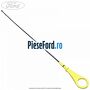 Joja indicator ulei Ford Focus 2014-2018 1.5 EcoBoost 182 cp M9DA, M9DB benzina