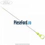 Joja indicator ulei Ford Focus 2014-2018 2.0 TDCi 150 cp T7DA, T7DB diesel