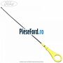 Joja indicator ulei Ford S-Max 2015-2023 1.5 EcoBoost 160 cp UNCI, UNCJ, UNCK benzina
