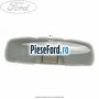 Lampa interior pasageri Ford B-Max 1.4 90 cp SPJD, SPJE benzina