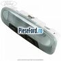 Lampa interior plafon 3 pozitii Ford Ranger 2016-2020 2.2 TDCi 4x4 160 cp GBVAJQJ, T22DD0P diesel