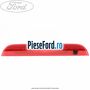 Lampa stop hayon 3 usi Ford Fiesta 2005-2008 1.3 60 cp BAJA benzina
