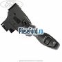 Maneta stergator cu functie stergator spate Ford B-Max 1.6 Ti 105 cp IQJA, IQJC benzina
