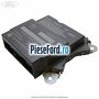 Modul airbag an 11/2010-06/2016 Ford Ka 2009-2016 1.2 69 cp 169A4000, FP4 benzina