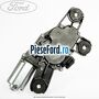 Motor stergator luneta Ford Fiesta 2013-2017 1.5 TDCi 100 cp XUJH diesel