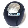 Nuca schimbator 5 viteze, piele Ford Focus 1998-2004 1.8 TDCi 100 cp FFDA diesel
