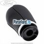 Nuca schimbator, cutie 6 trepte piele model inalt Ford Focus C-Max 2003-2007 1.8 125 cp Q7DA, QQDA, QQDB benzina