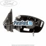 Oglinda dreapta cu incalzire si rabatare an 03/2010-04/2015 Ford Galaxy 2007-2014 2.0 TDCi 163 cp TXWA diesel