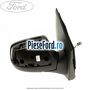Oglinda dreapta cu rabatare an 10/2009-06/2012 Ford Fusion 1.6 TDCi 90 cp HHJA, HHJB diesel