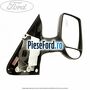 Oglinda dreapta reglaj electric brat scurt 10/2010-12/2013 Ford Transit 2006-2014 2.2 TDCi 136 cp USRA, USRB diesel