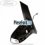Oglinda dreapta reglaj electric cu lampa inferioara Ford C-Max 2007-2011 1.8 TDCi 115 cp KKDA, KKDB diesel
