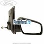 Oglinda dreapta reglaj electric cu rabatare Ford Fiesta 2002-2005 1.4 TDCi 68 cp F6JA, F6JB diesel