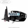 Oglinda dreapta reglaj electric Ford Galaxy 2007-2014 2.0 TDCi 136 cp AZWC, UKWA diesel
