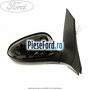 Oglinda dreapta reglaj electric Ford Ka 2009-2016 1.3 TDCi 75 cp 169A1000, FD4 diesel