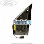Oglinda dreapta reglaj electric Ford Tourneo Connect 2002-2014 1.8 TDCi 110 cp RWPA, RWPB, RWPC, RWPD diesel