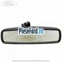 Oglinda retrovizoare electrocromica echipare sistem franare urgenta Ford Fiesta 2013-2017 1.0 EcoBoost 125 cp M1JE, M1JH benzina