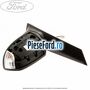 Oglinda stanga reglaj electric cu lampa inferioara Ford C-Max 2007-2011 1.6 TDCi 90 cp GPDA, HHDA, HHDB diesel