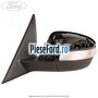 Oglinda stanga reglaj electric Ford S-Max 2015-2023 2.0 TDCi BI-Turbo 210 cp T9CB, T9CC diesel