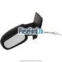 Oglinda stanga reglaj manual Ford Fiesta 2002-2005 1.3 69 cp A9JA, A9JB benzina